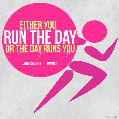 Run day. The Day Run your. Run to you гармонии. Eother you Run the Day or the Day Runs you.